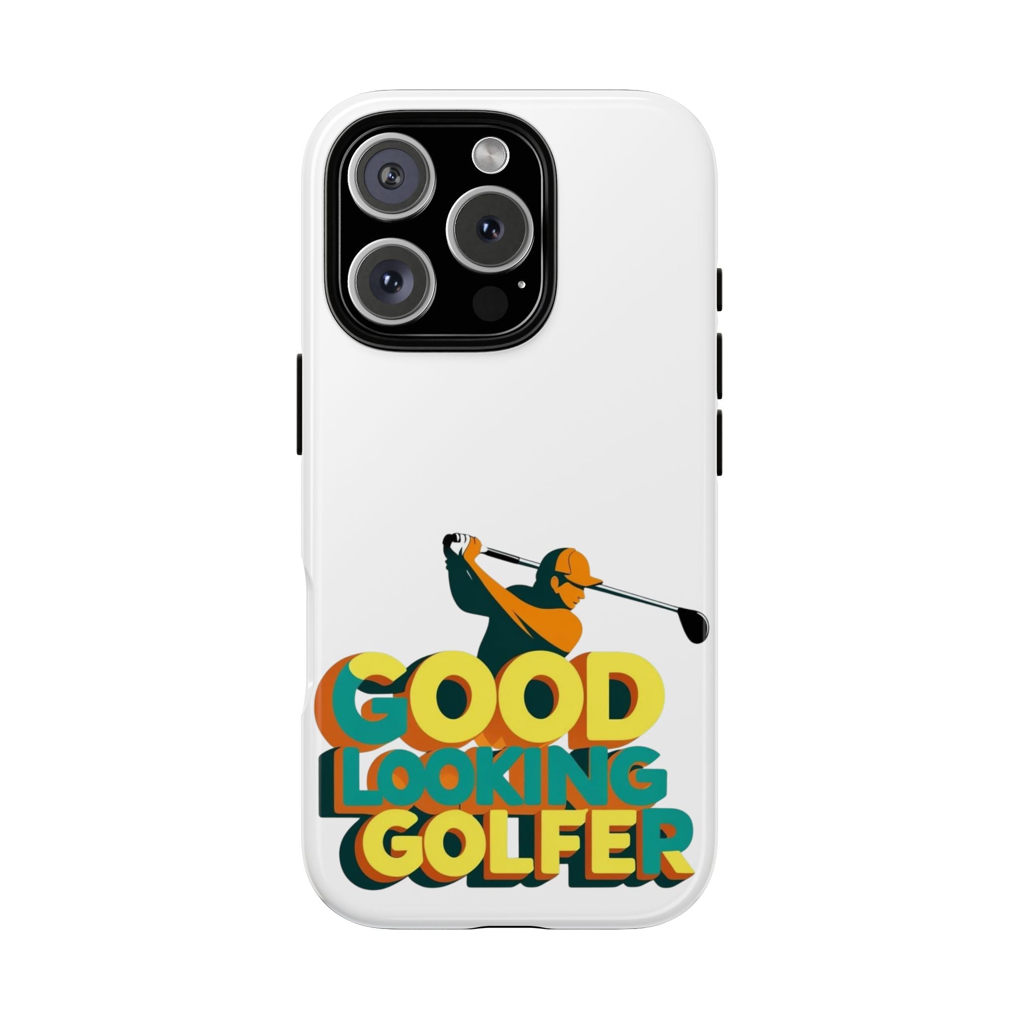 Good Looking Golfer Phone Case | Perfect Gift for Golf Lovers, Stylish Golf Accessories, Tough Phone Protection, Golfer's Essentials