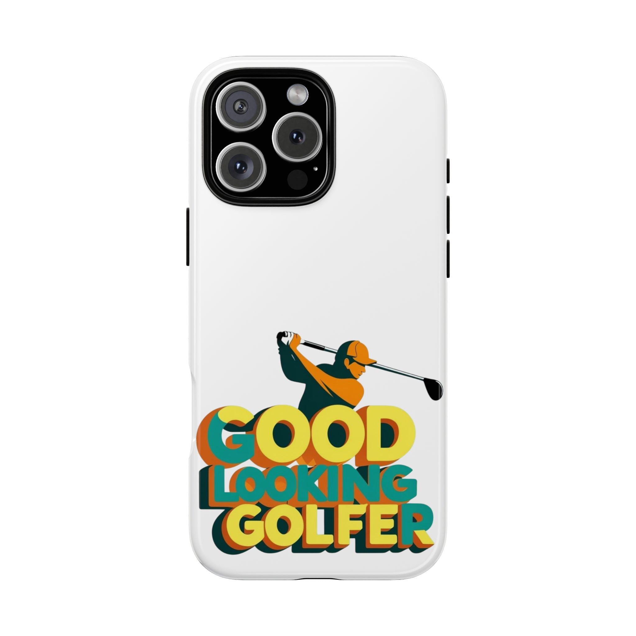 Good Looking Golfer Phone Case | Perfect Gift for Golf Lovers, Stylish Golf Accessories, Tough Phone Protection, Golfer's Essentials
