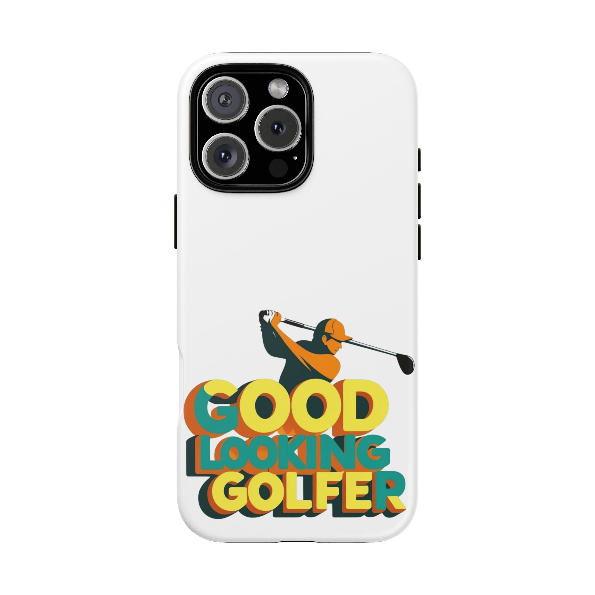 Good Looking Golfer Phone Case | Perfect Gift for Golf Lovers, Stylish Golf Accessories, Tough Phone Protection, Golfer's Essentials