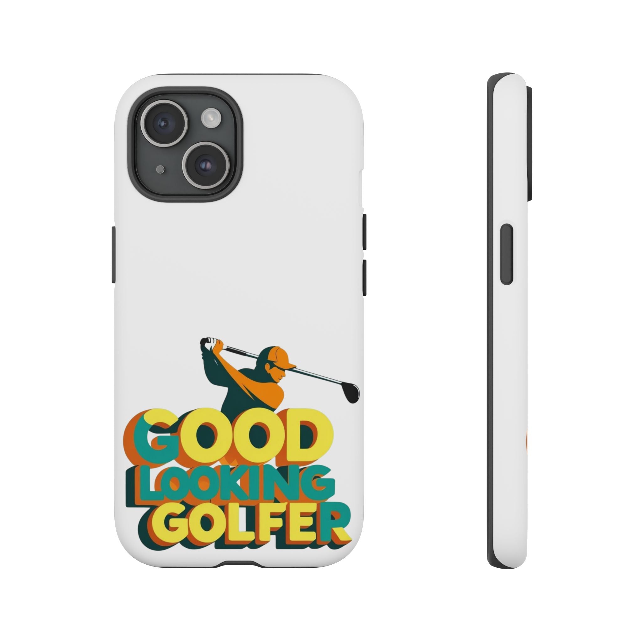 Good Looking Golfer Phone Case | Perfect Gift for Golf Lovers, Stylish Golf Accessories, Tough Phone Protection, Golfer's Essentials