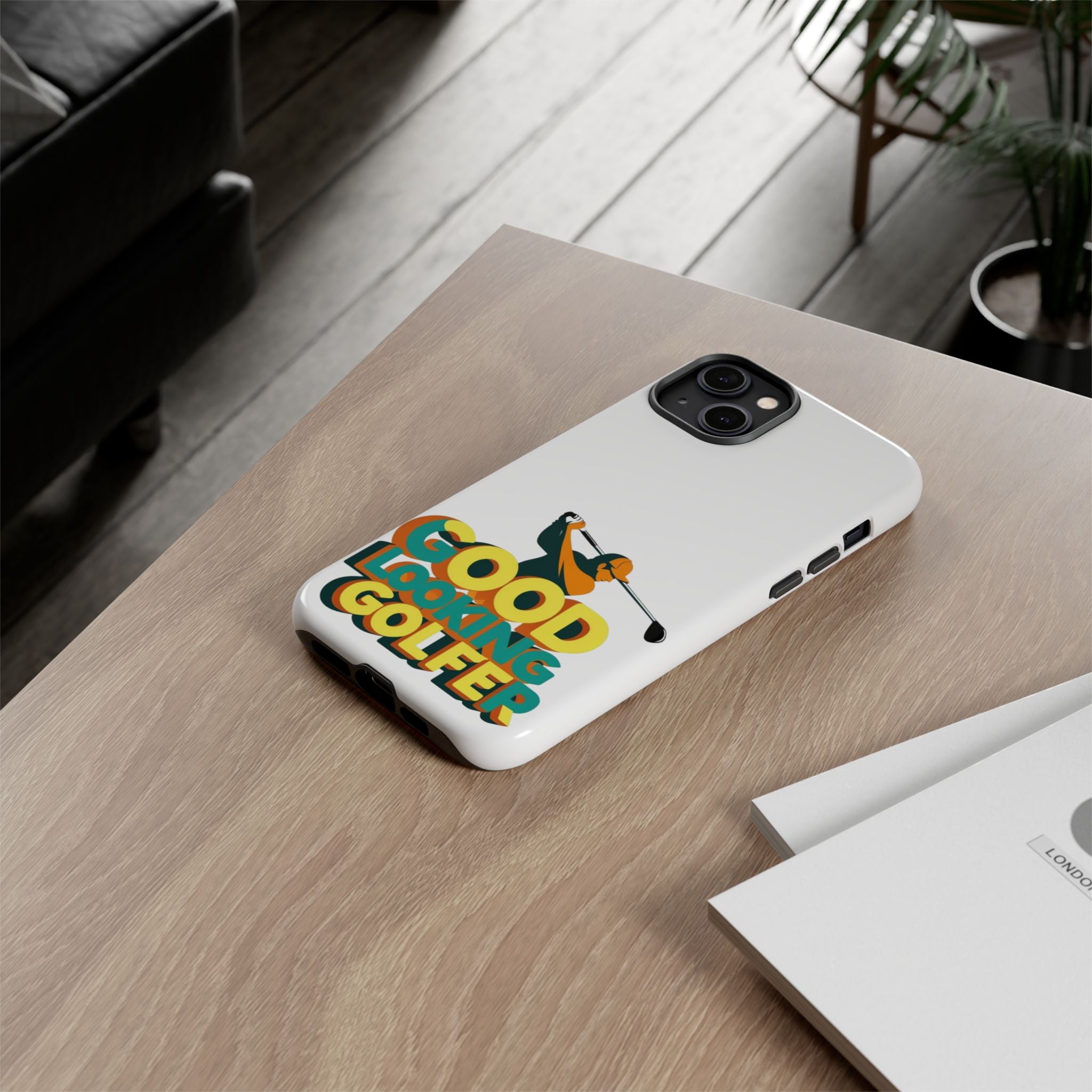 Good Looking Golfer Phone Case | Perfect Gift for Golf Lovers, Stylish Golf Accessories, Tough Phone Protection, Golfer's Essentials