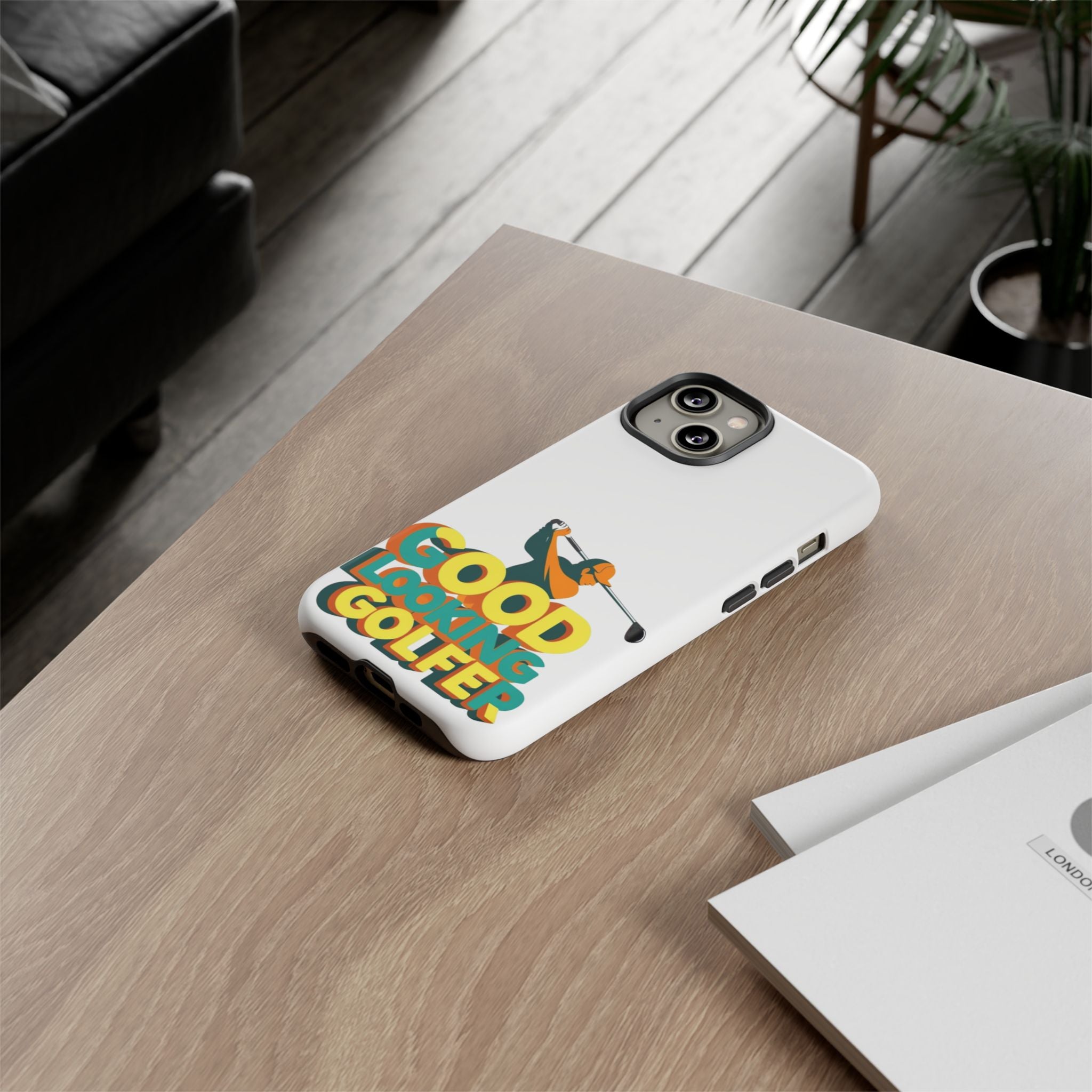 Good Looking Golfer Phone Case | Perfect Gift for Golf Lovers, Stylish Golf Accessories, Tough Phone Protection, Golfer's Essentials
