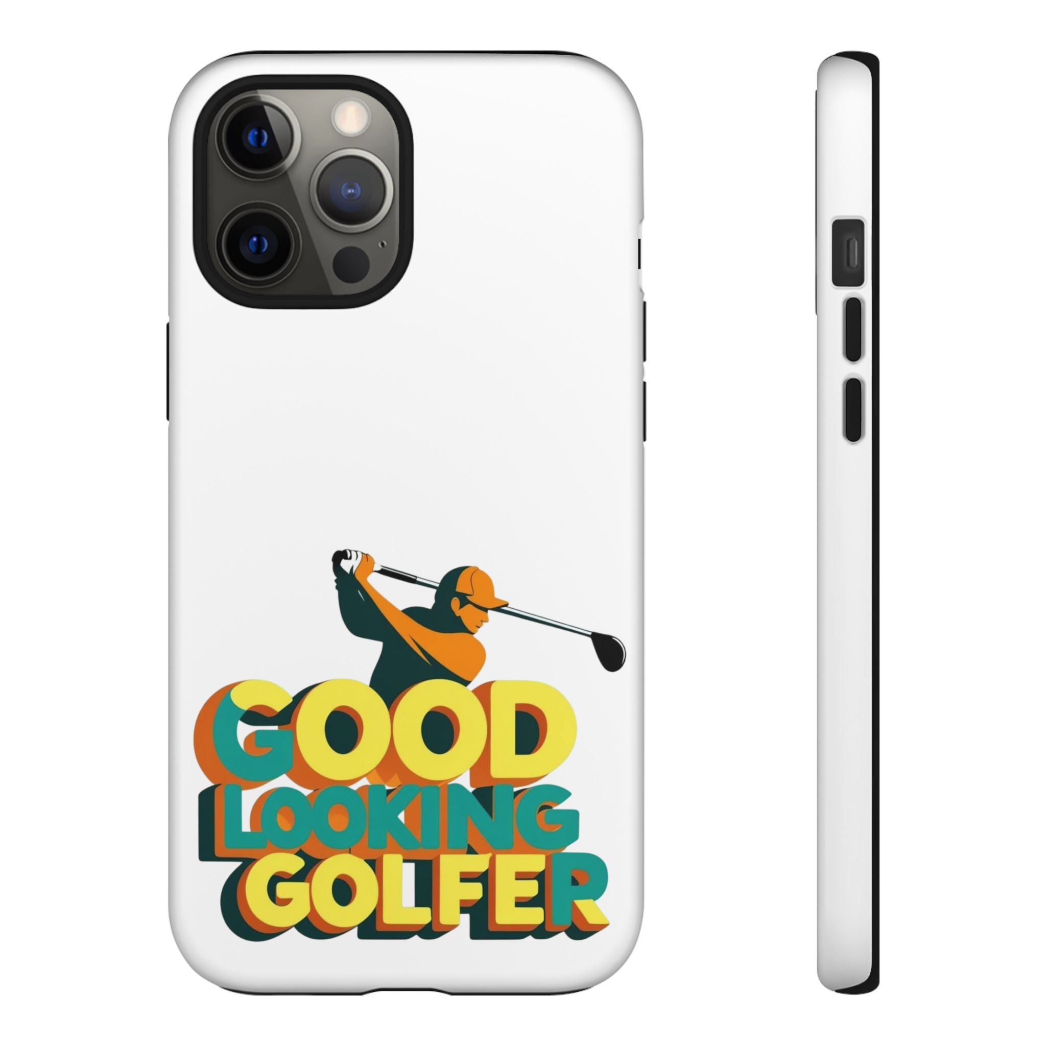 Good Looking Golfer Phone Case | Perfect Gift for Golf Lovers, Stylish Golf Accessories, Tough Phone Protection, Golfer's Essentials
