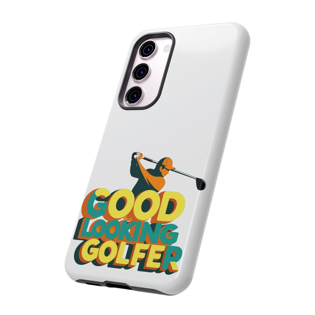 Good Looking Golfer Phone Case | Perfect Gift for Golf Lovers, Stylish Golf Accessories, Tough Phone Protection, Golfer's Essentials