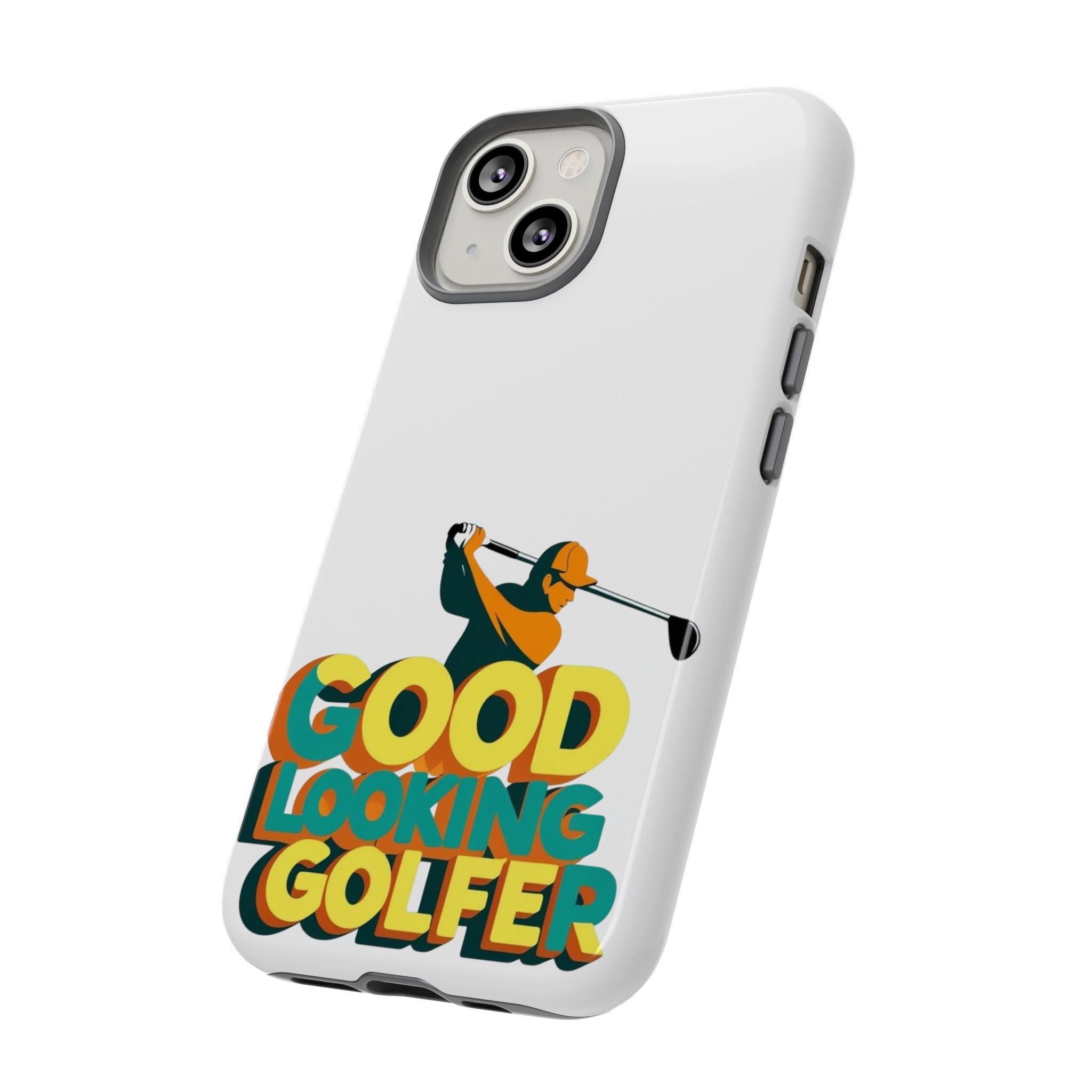 Good Looking Golfer Phone Case | Perfect Gift for Golf Lovers, Stylish Golf Accessories, Tough Phone Protection, Golfer's Essentials