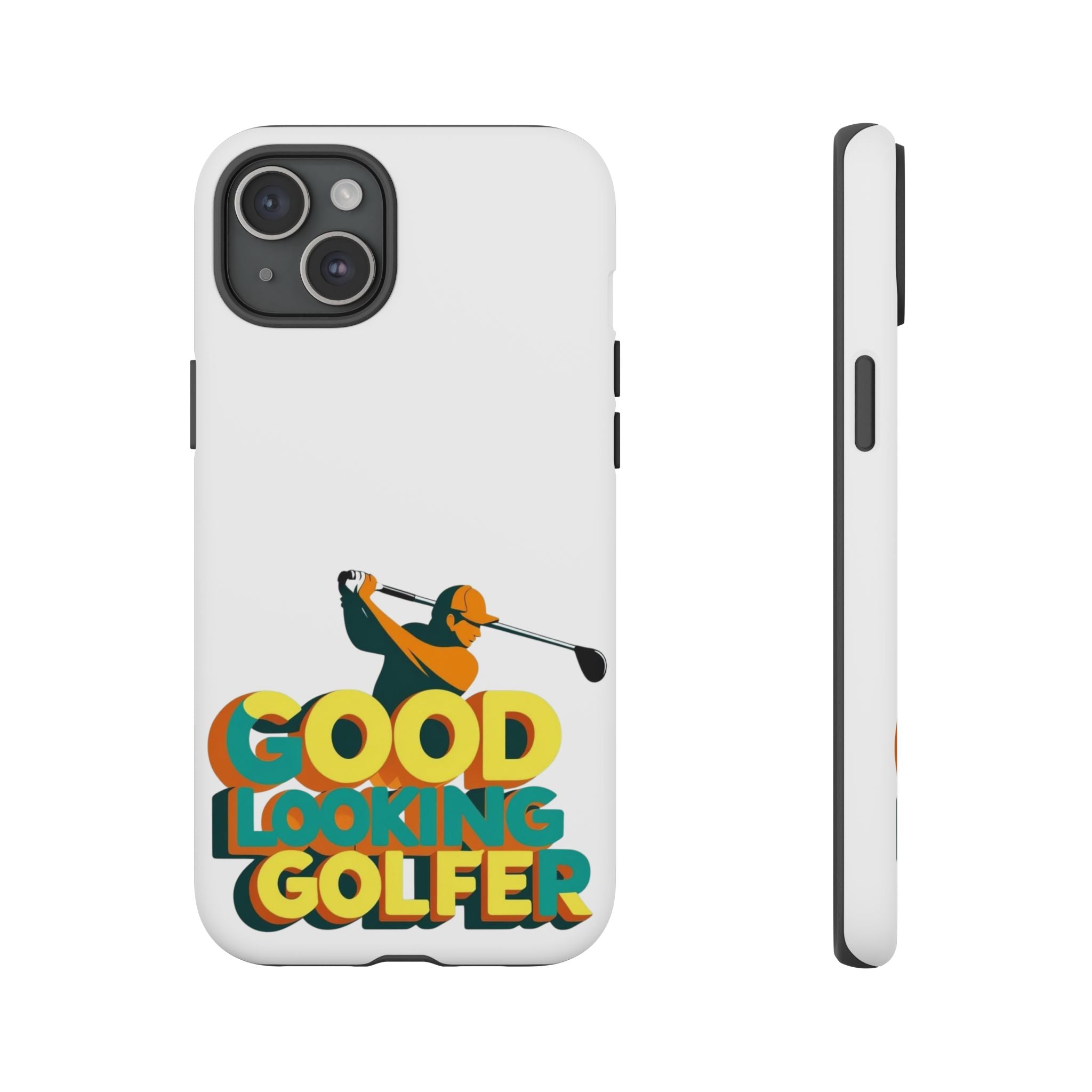 Good Looking Golfer Phone Case | Perfect Gift for Golf Lovers, Stylish Golf Accessories, Tough Phone Protection, Golfer's Essentials