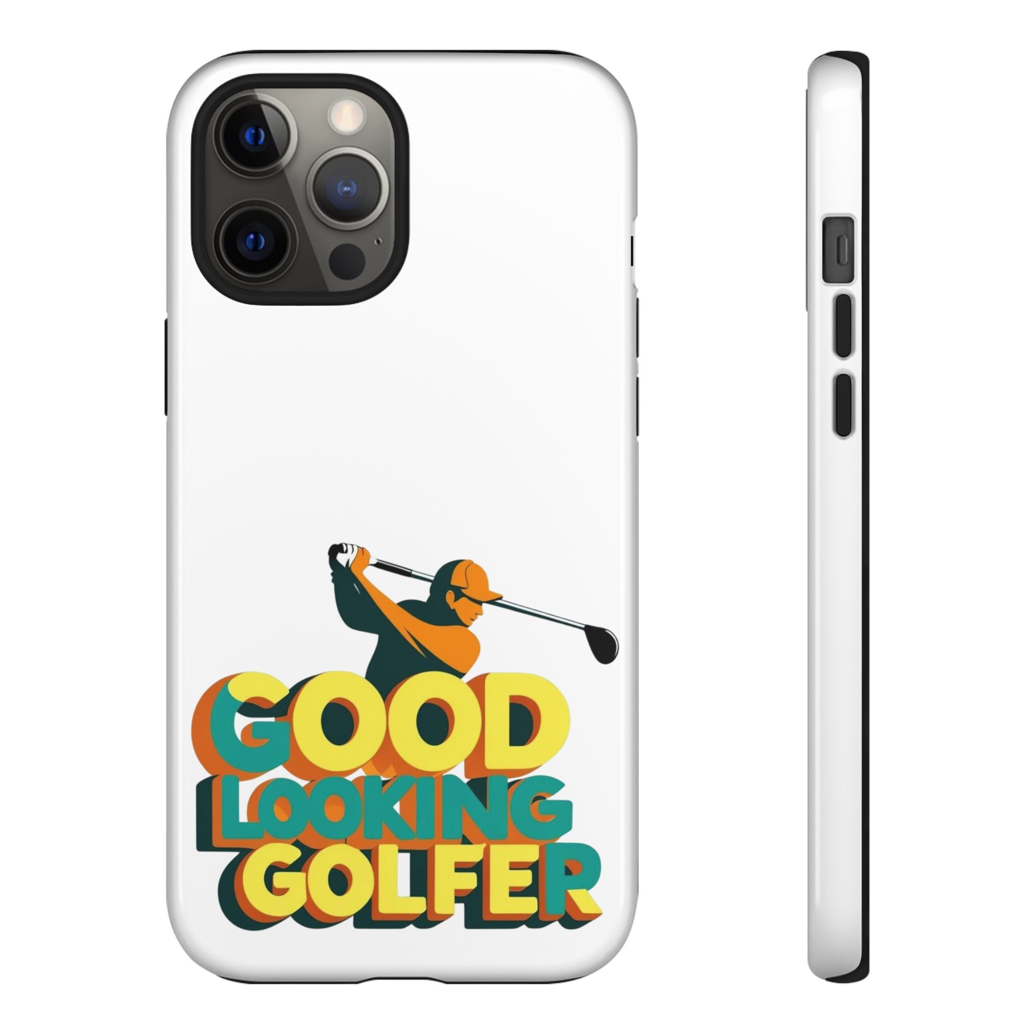 Good Looking Golfer Phone Case | Perfect Gift for Golf Lovers, Stylish Golf Accessories, Tough Phone Protection, Golfer's Essentials