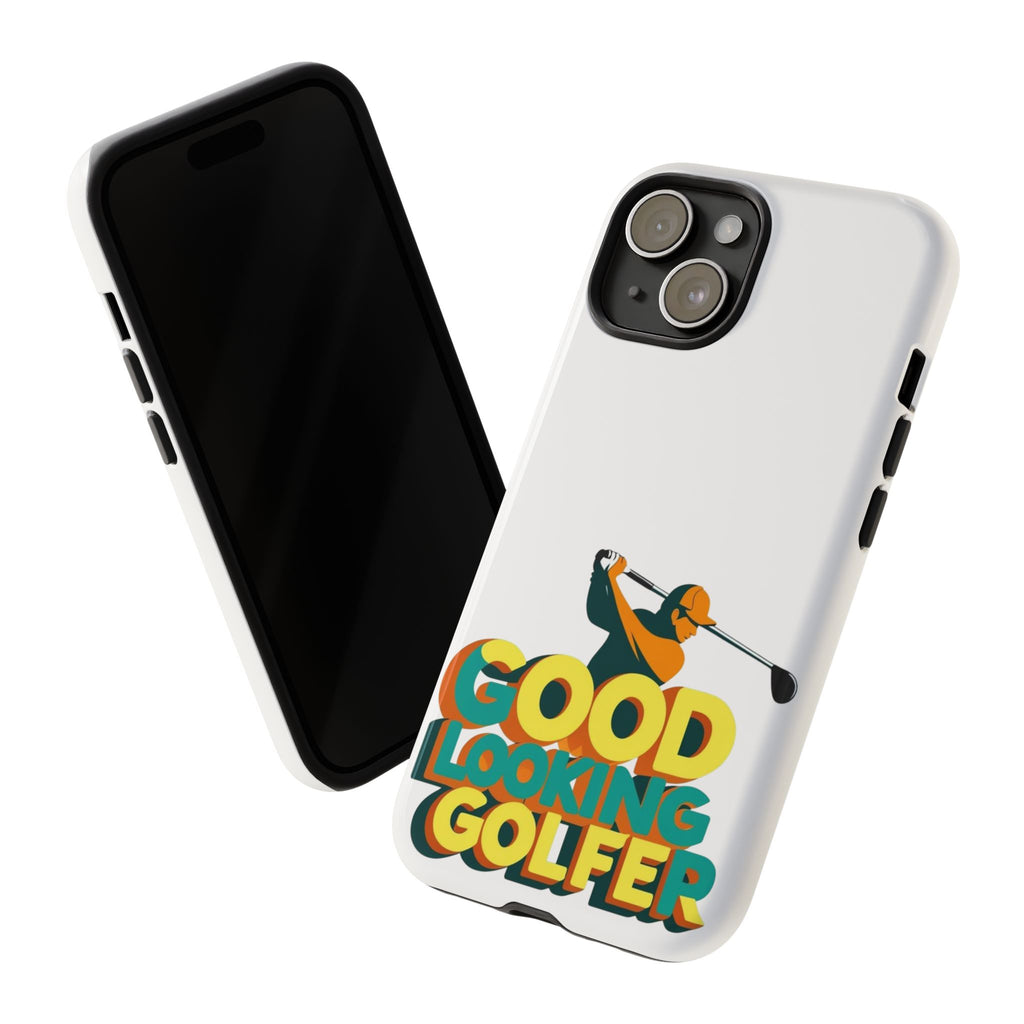 Good Looking Golfer Phone Case | Perfect Gift for Golf Lovers, Stylish Golf Accessories, Tough Phone Protection, Golfer's Essentials