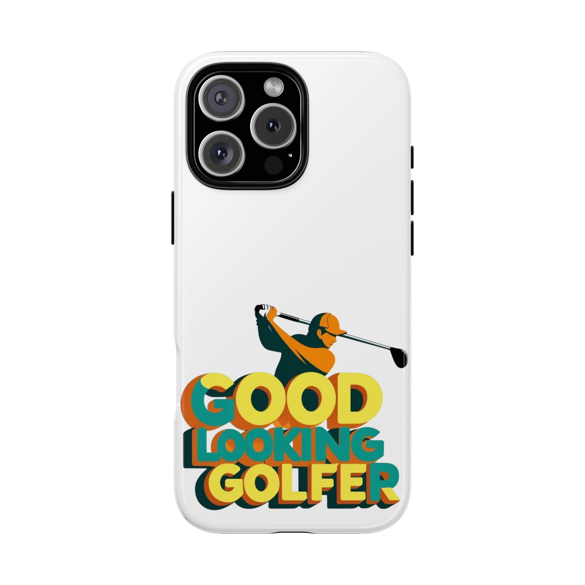 Good Looking Golfer Phone Case | Perfect Gift for Golf Lovers, Stylish Golf Accessories, Tough Phone Protection, Golfer's Essentials