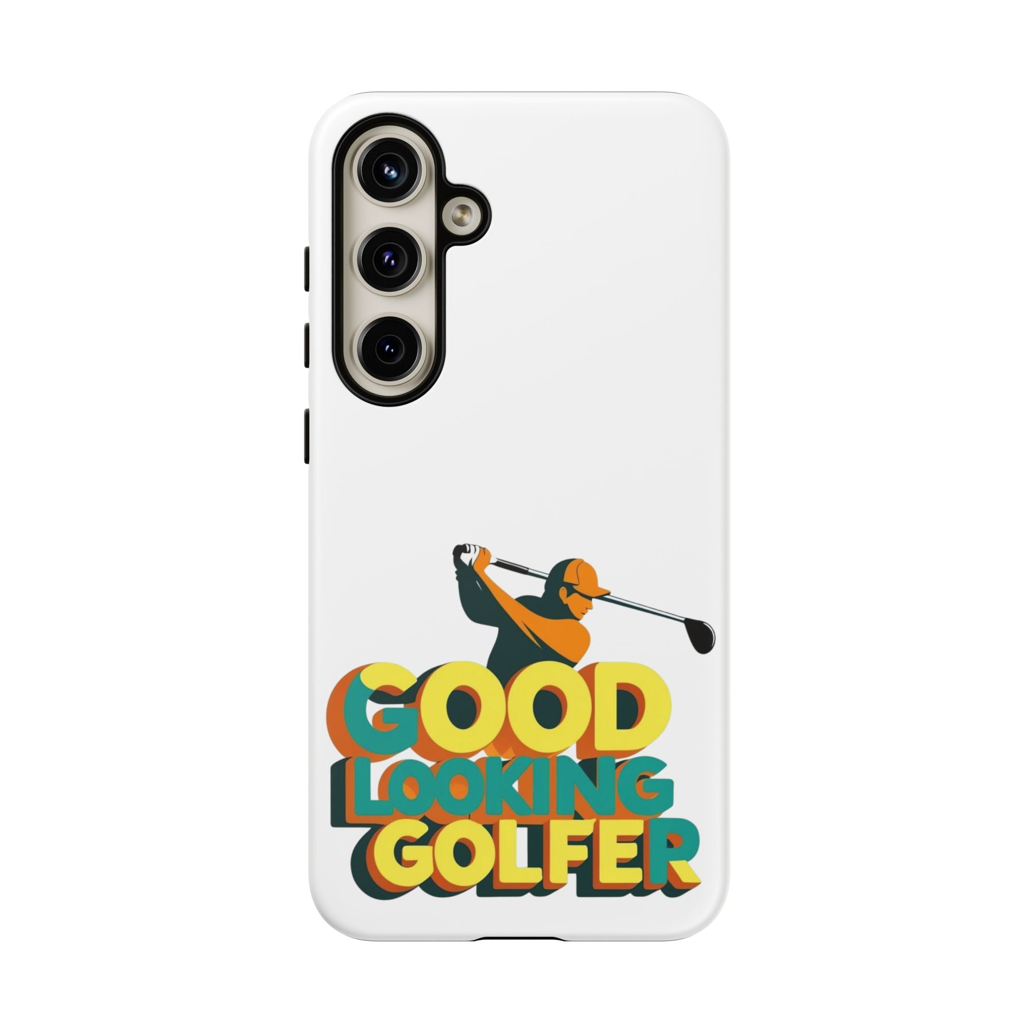 Good Looking Golfer Phone Case | Perfect Gift for Golf Lovers, Stylish Golf Accessories, Tough Phone Protection, Golfer's Essentials