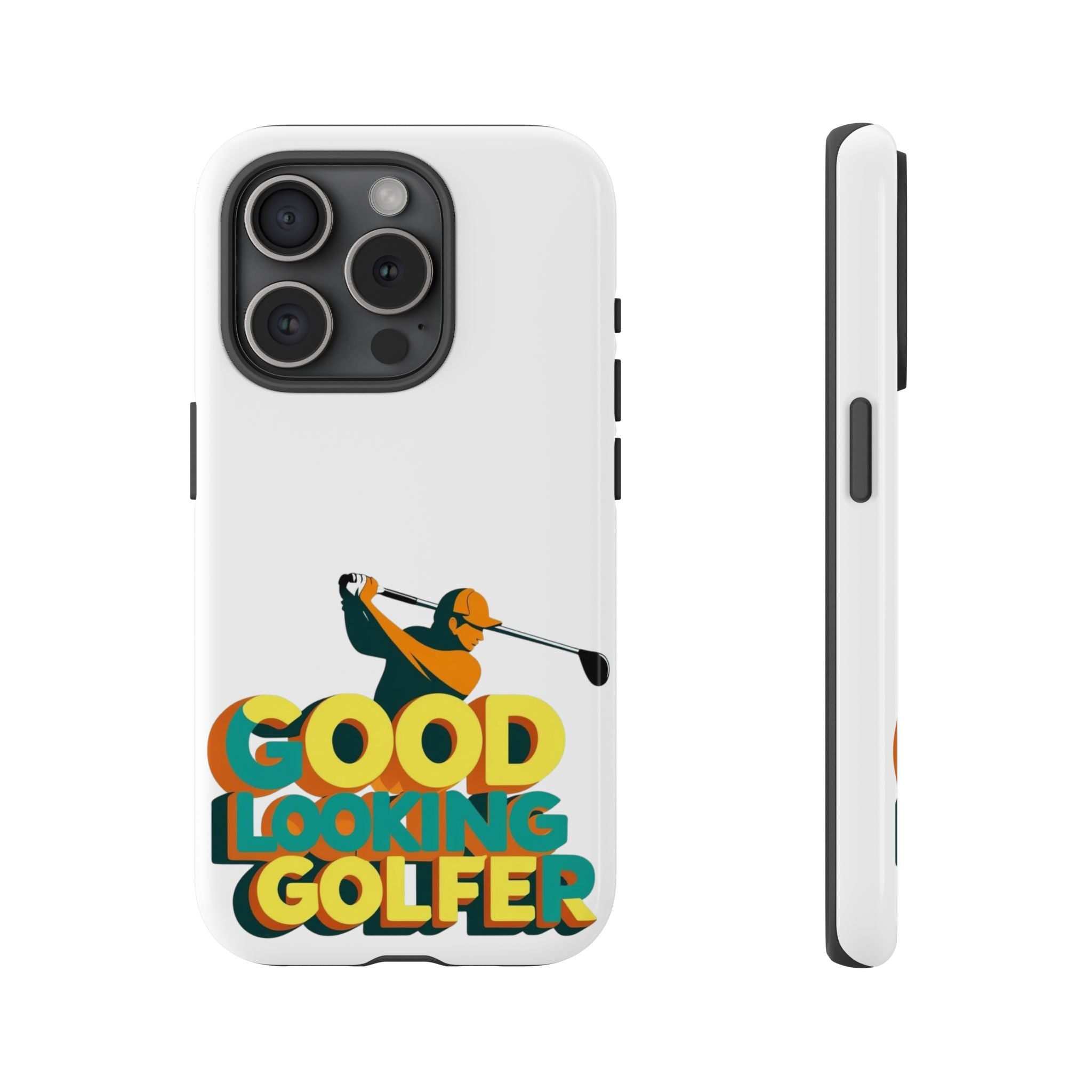 Good Looking Golfer Phone Case | Perfect Gift for Golf Lovers, Stylish Golf Accessories, Tough Phone Protection, Golfer's Essentials