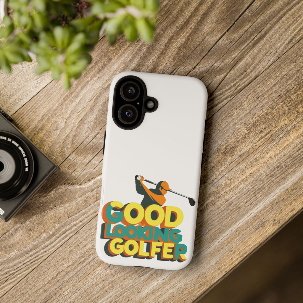 Good Looking Golfer Phone Case | Perfect Gift for Golf Lovers, Stylish Golf Accessories, Tough Phone Protection, Golfer's Essentials