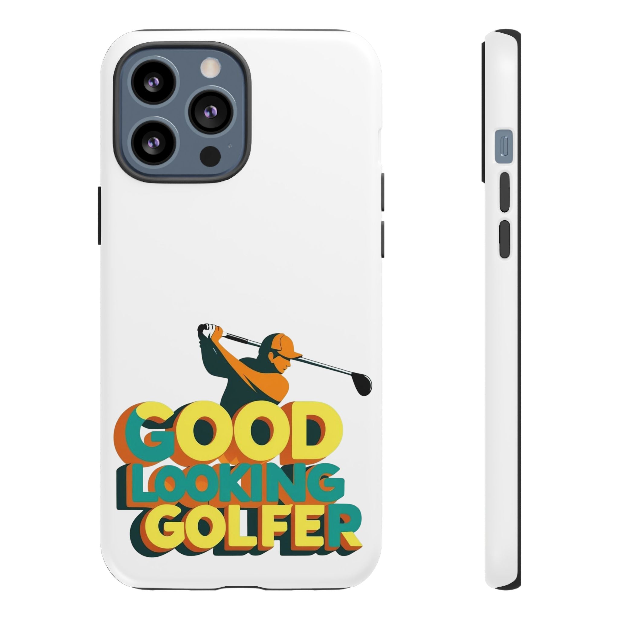 Good Looking Golfer Phone Case | Perfect Gift for Golf Lovers, Stylish Golf Accessories, Tough Phone Protection, Golfer's Essentials