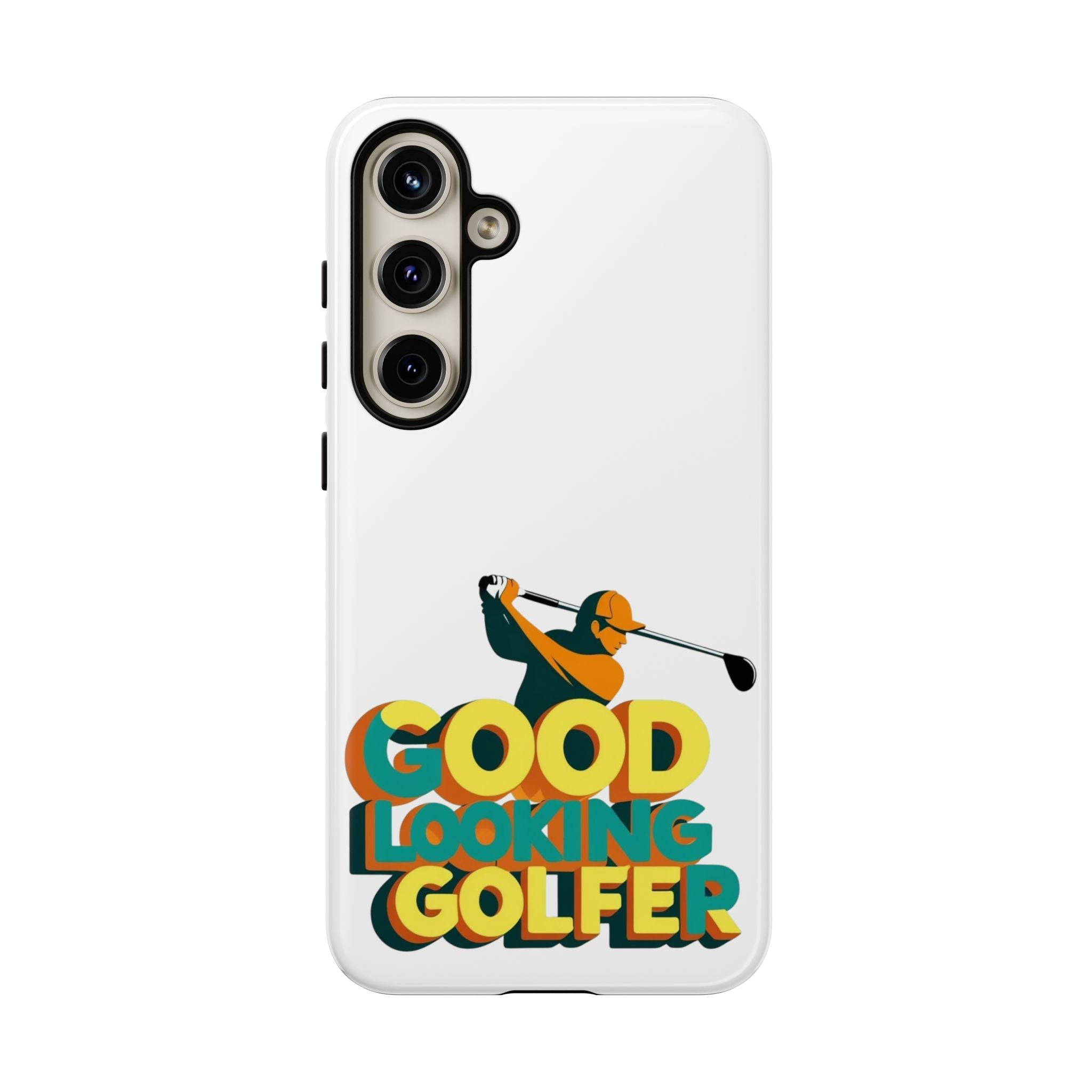 Good Looking Golfer Phone Case | Perfect Gift for Golf Lovers, Stylish Golf Accessories, Tough Phone Protection, Golfer's Essentials